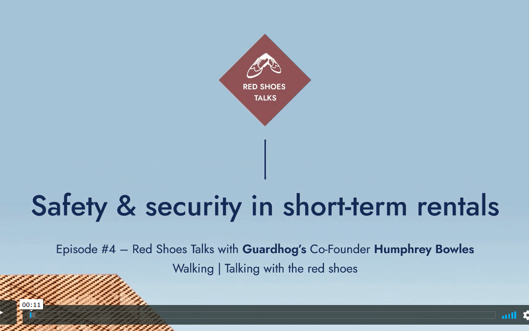 Red Shoes Talk #4: GuardHog’s co-founder on safety, security and insurance in the age of Covid vacation rentals